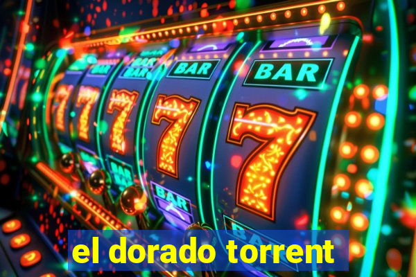 el dorado torrent